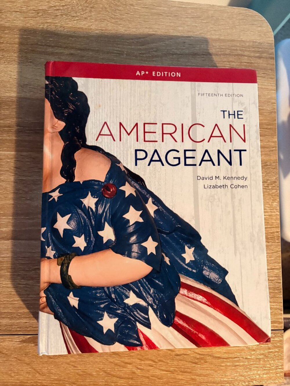 AP Edition The American Pageant David M. Kennedy & Lizabeth Cohen 15th edition